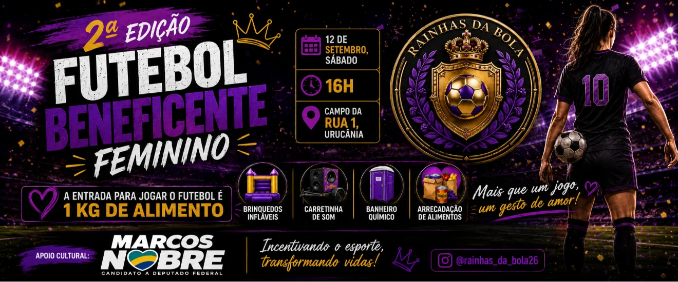 2ª EDIÇÃO FUTEBOL BENEFICENTE FEMININO RAINHAS DA BOLA