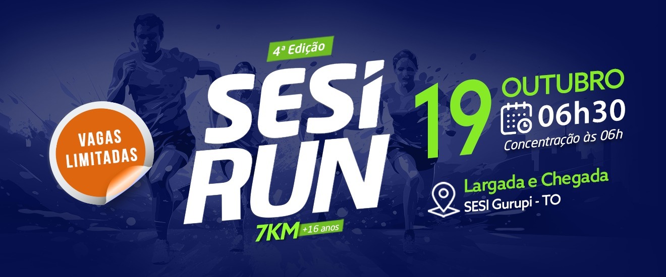 4º EDIÇÃO SESI RUN – GURUPI/TO