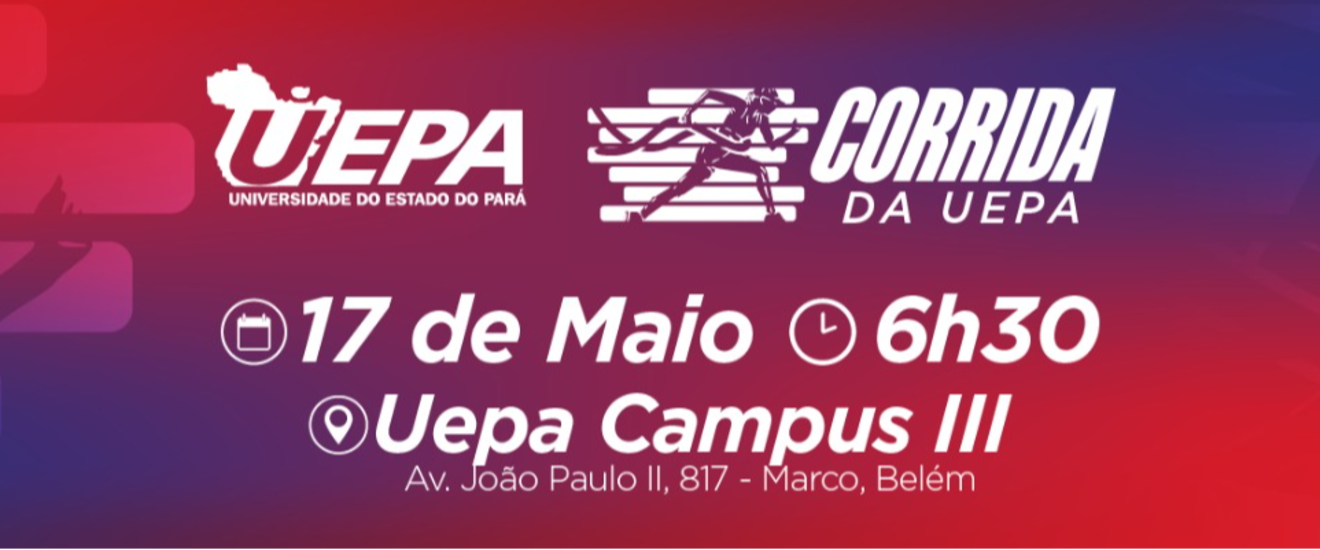 I CORRIDA E CAMINHADA DA UNIVERSIDADE DO ESTADO DO PARÁ