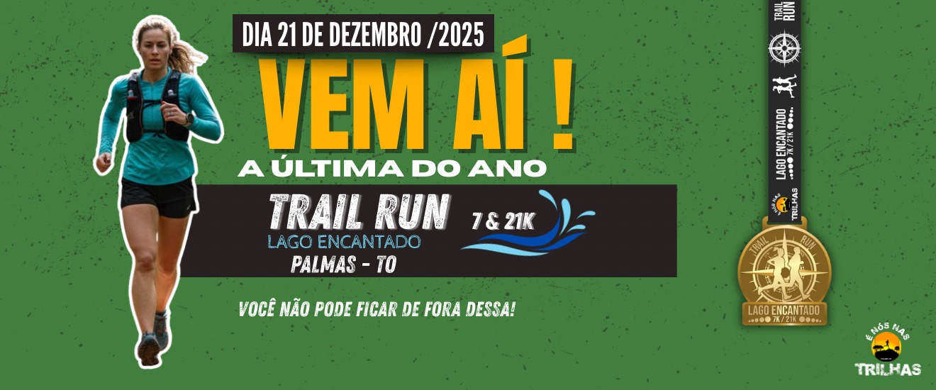DESAFIO TRAIL RUN LAGO ENCANTADO