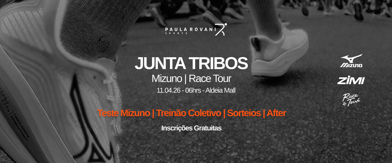 JUNTA TRIBOS | MIZUNO X RACE TOUR - PAULA ROVANI SPORTS