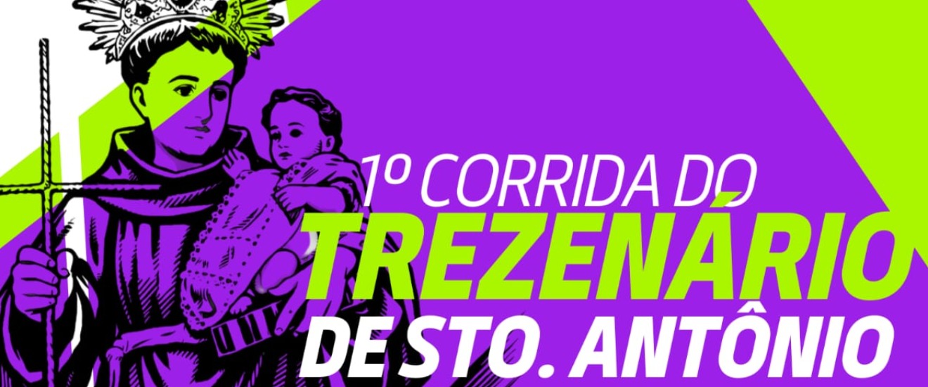 1⁰ CORRIDA DO TREZENÁRIO DE SANTO ANTÔNIO